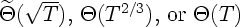 $\widetilde{\Theta}(\sqrt{T})$, $\Theta(T^{2/3})$, or $\Theta(T)$